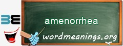 WordMeaning blackboard for amenorrhea